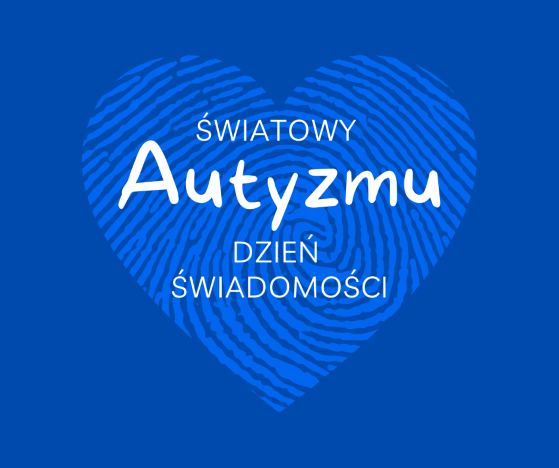 Światowy Dzień Świadomości Autyzmu